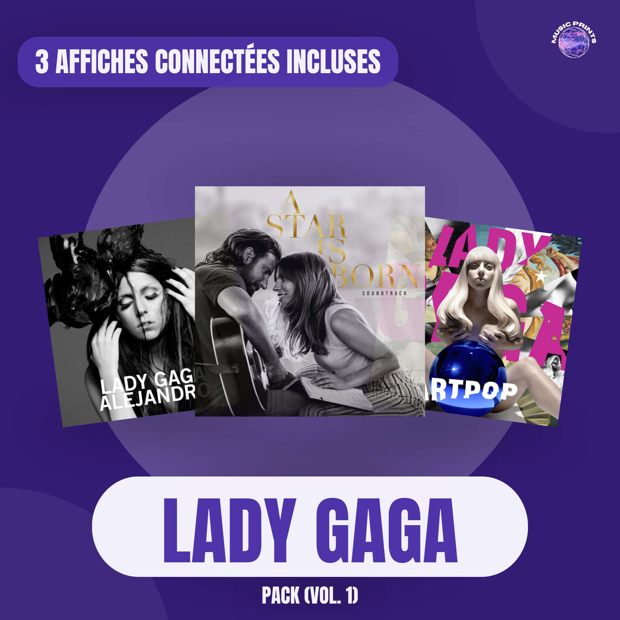 PACK Lady Gaga Vol. 1 - 3 affiches connectées Music prints poster connecté