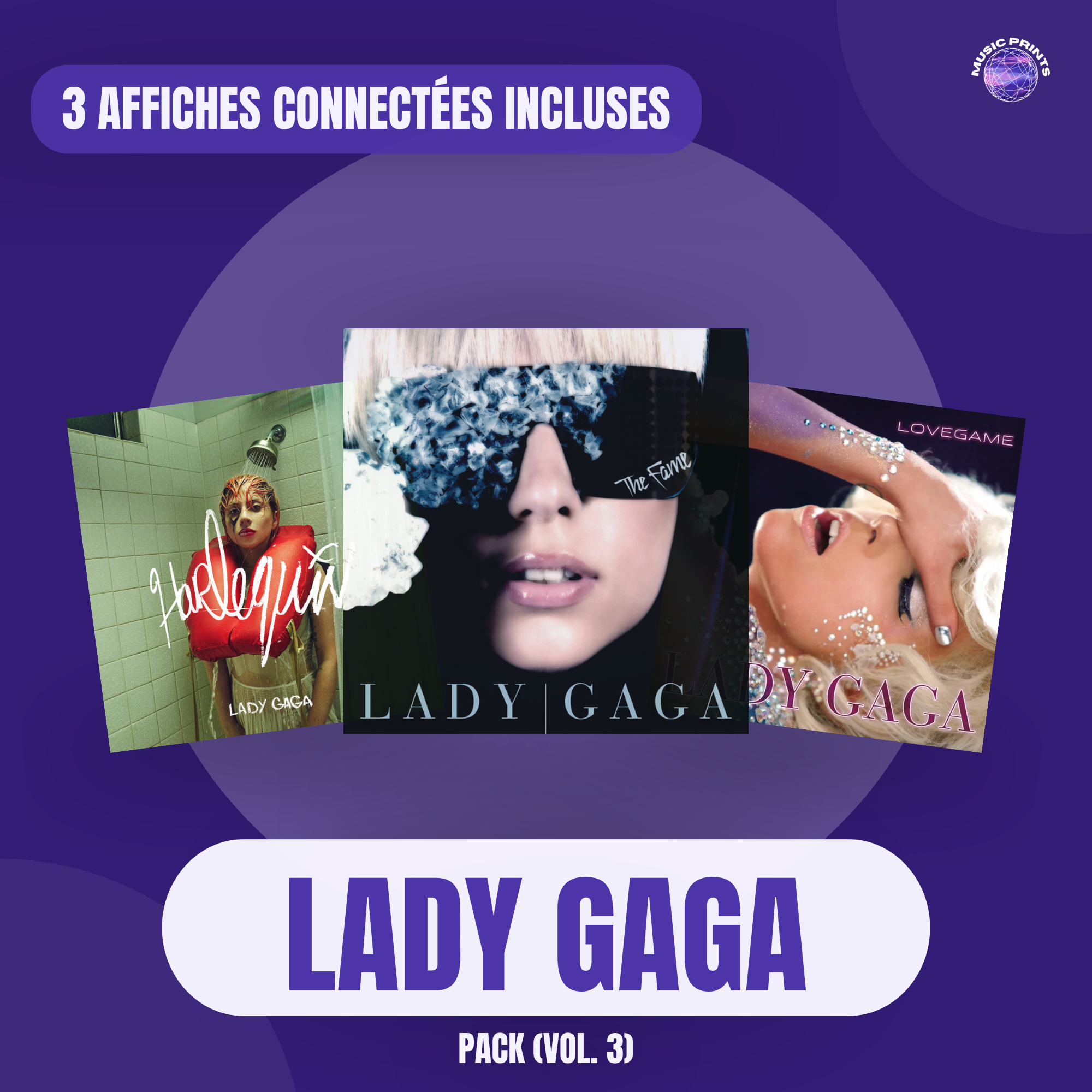 PACK Lady Gaga Vol. 3 - 3 affiches connectées Music prints poster connecté