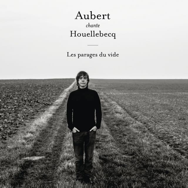 Music print | Jean-Louis Aubert - Aubert chante Houellebecq - Les parages du vide poster connecté
