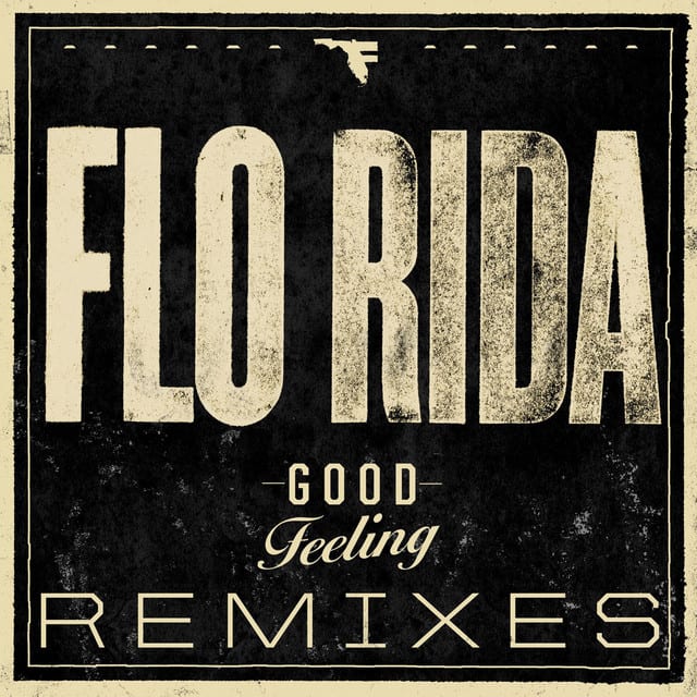 Music print | Flo Rida - Good Feeling (Remixes) poster connecté