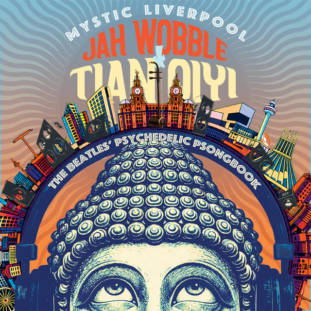 Music print | Jah Wobble & Tian Qiyi - Mystic Liverpool: The Beatles Psychedelic Psongbook poster connecté
