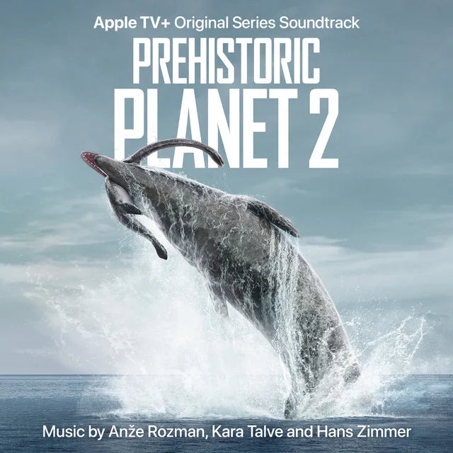 Music print | Anže Rozman & Kara Talve & Hans Zimmer - Prehistoric Planet: Season 2 (Apple TV+ Original Series Soundtrack) poster connecté