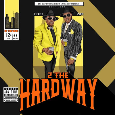 Music print | Z-Ro & Mike D - 2 The Hardway