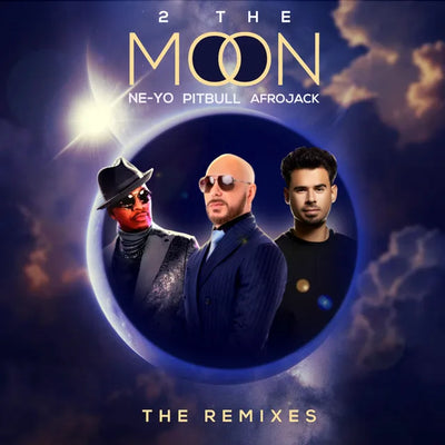 Music print | Pitbull & Ne-Yo & AFROJACK - 2 The Moon (The Remixes)