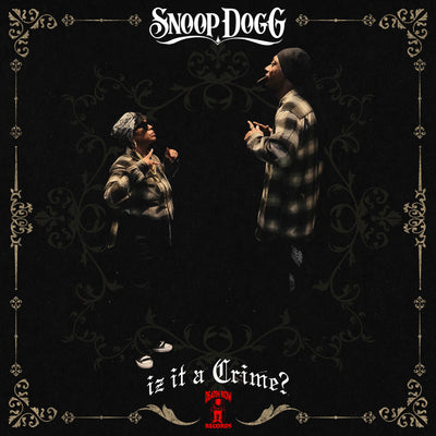 Music print | Snoop Dogg - Iz It a Crime?