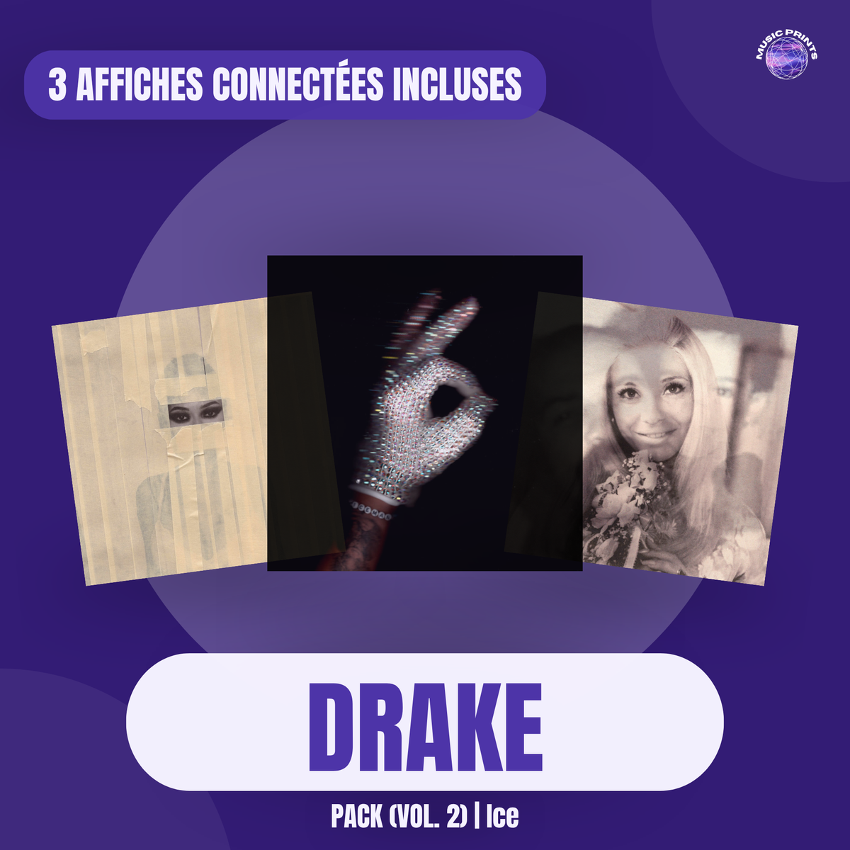 PACK Drake Vol. 2 Ice - 3 affiches connectées Music prints poster connecté