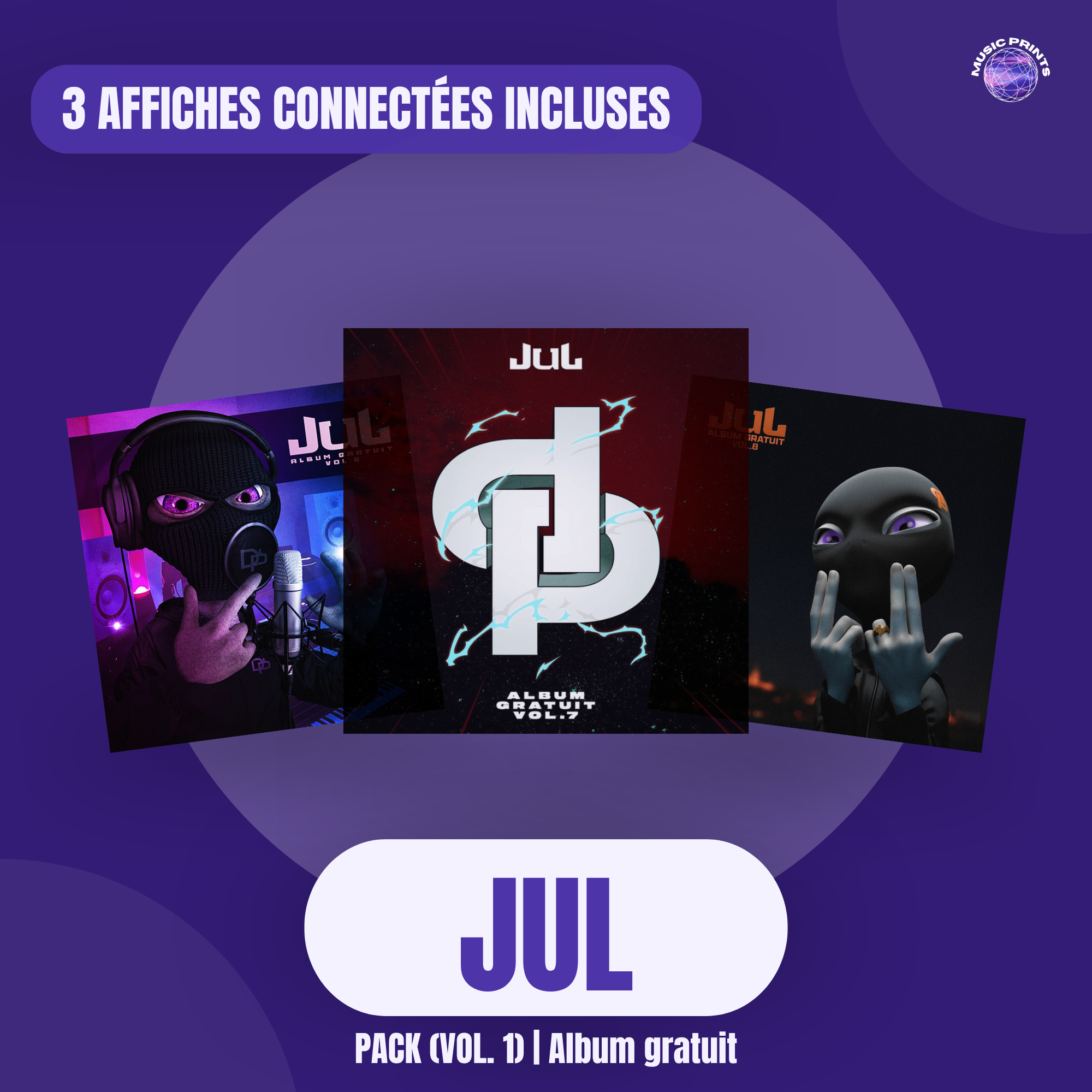 PACK Jul Vol. 1 Album gratuit - 3 affiches connectées Music prints poster connecté