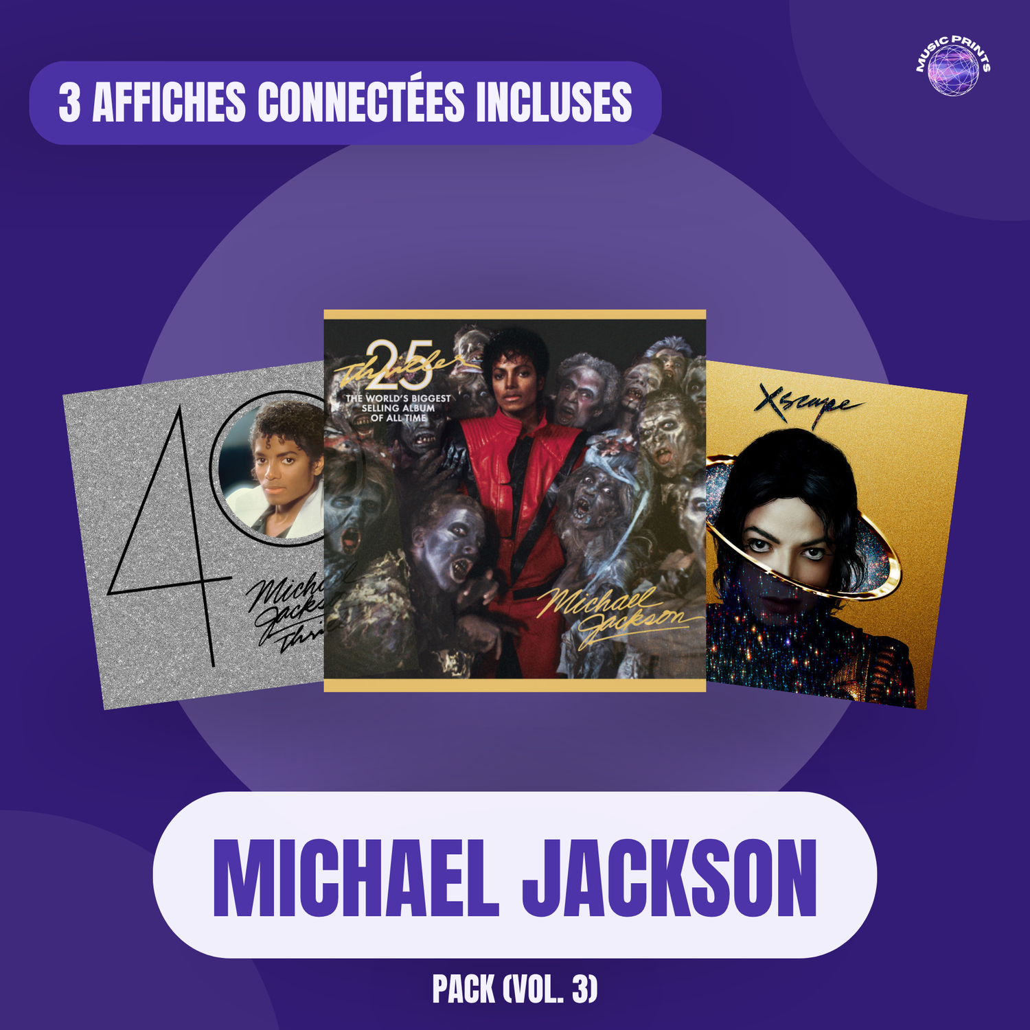 PACK Michael Jackson Vol. 3 - 3 affiches connectées Music prints poster connecté