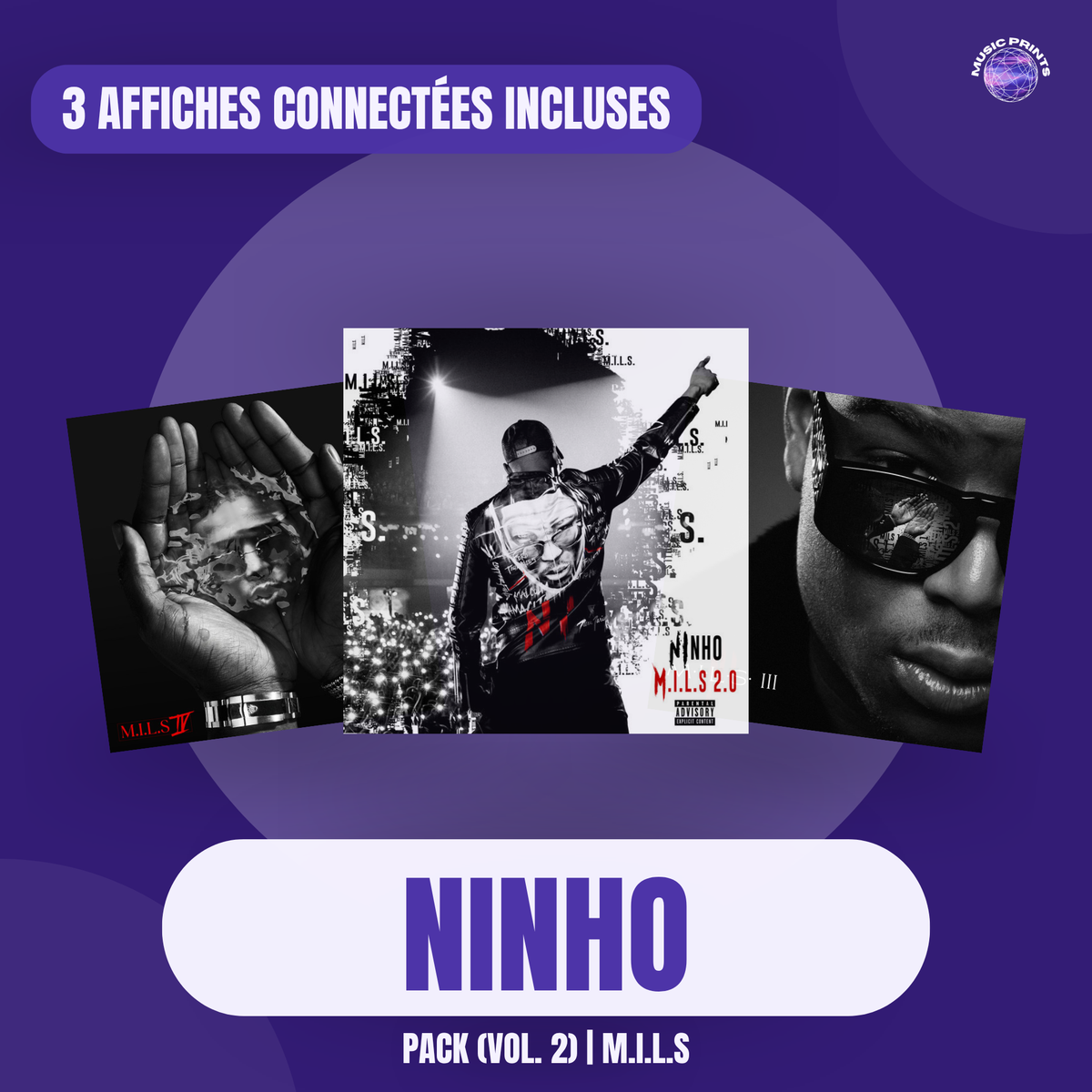 PACK Ninho Vol. 2 M.I.L.S - 3 affiches connectées Music prints poster connecté