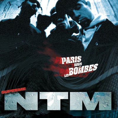 Music print | Suprême NTM - Paris sous les bombes