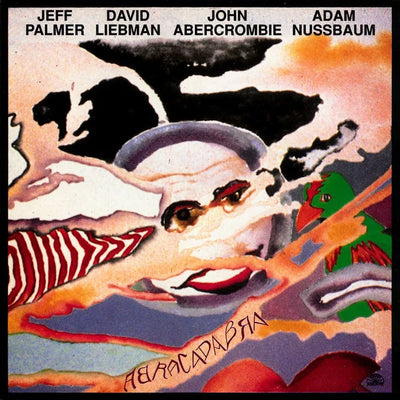 Music print | John Abercrombie & Dave Liebman & Adam Nussbaum & Jeff Palmer - Abracadabra