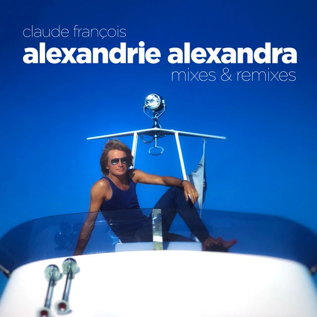 Music print | Claude François & Dimitri From Paris & Greg Cerrone - Alexandrie Alexandra (Mixes & Remixes) poster connecté