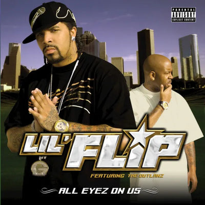 Music print | Lil' Flip & Lil' Flip, Outlawz & Outlawz - All Eyez on Us