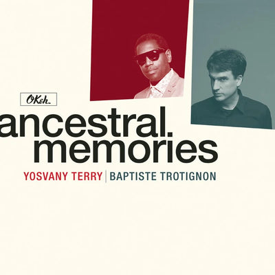 Music print | Baptiste Trotignon & Yosvany Terry & Baptiste Trotignon & Yosvany Terry - Ancestral Memories