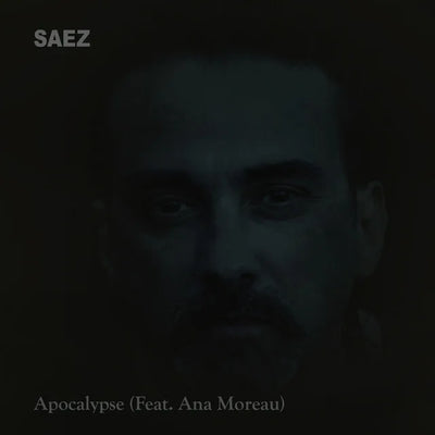 Music print | Saez & Ana Moreau - Apocalypse (feat. Ana Moreau)