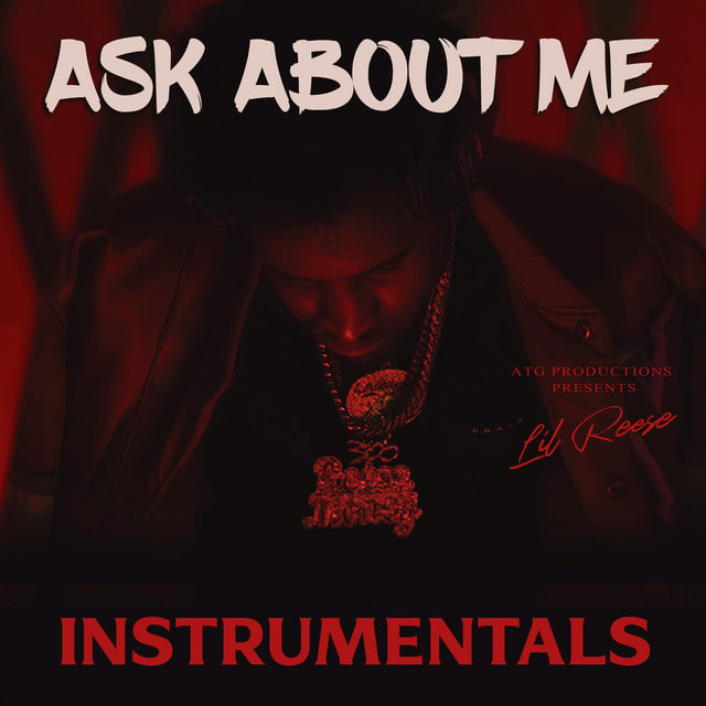 Music print | Lil Reese & ATG Productions - Ask About Me (Instrumentals) poster connecté