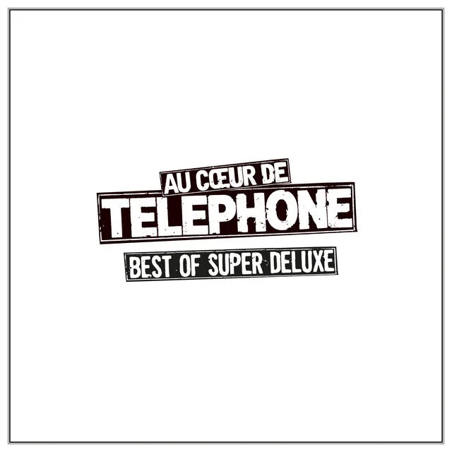 Music print | Téléphone - Au coeur de Telephone - Best Of Super Deluxe (Remasterisé en 2015) poster connecté