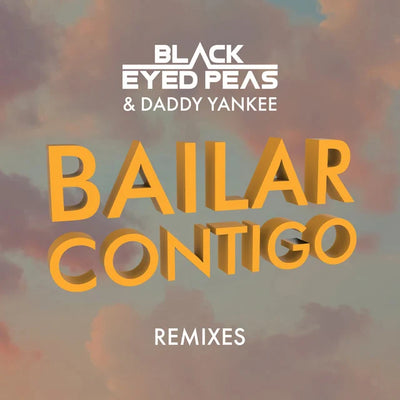 Music print | Black Eyed Peas & Daddy Yankee - Bailar Contigo (REMIXES)