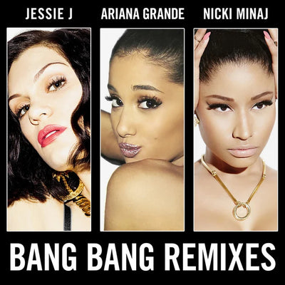 Music print | Jessie J & Ariana Grande & Nicki Minaj - Bang Bang (Remixes)