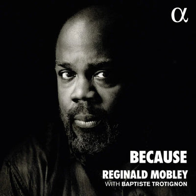 Music print | Reginald Mobley & Baptiste Trotignon - Because