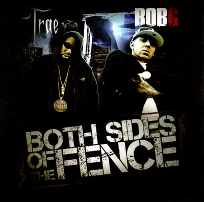 Music print | Trae Tha Truth & Rob G - Both Sides Of The Fence