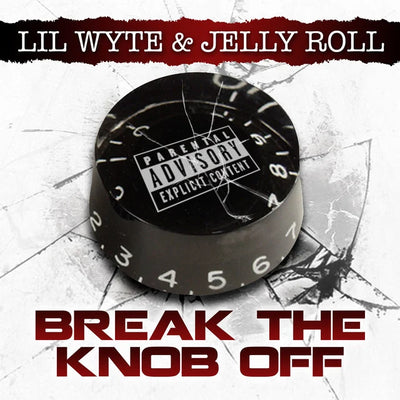 Music print | Lil Wyte & Jelly Roll - Break the Knob Off - Single