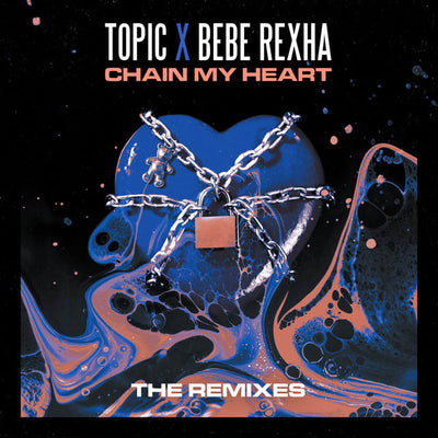 Music print | Topic & Bebe Rexha - Chain My Heart (Remixes)
