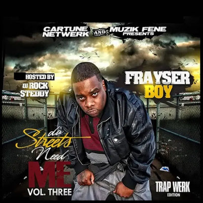 Music print | Cartune Netwerk & DJ Rocksteddy & Frayser Boy & Muzikfene - Da Streets Need Me, Vol. 3 (Trap Werk Edition)