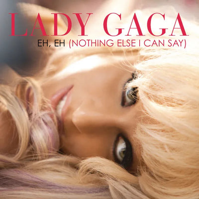 Music print | Lady Gaga - Eh, Eh (Nothing Else I Can Say) [France Version]