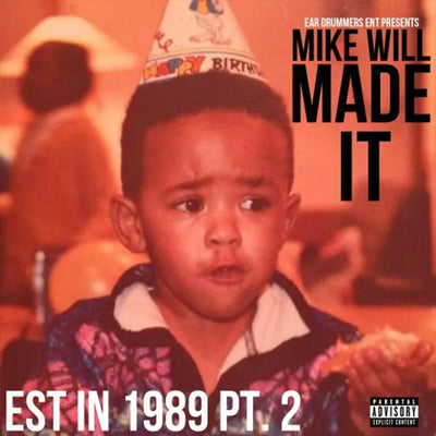 Music print | Mike WiLL Made-It - Est. in 1989, Pt. 2