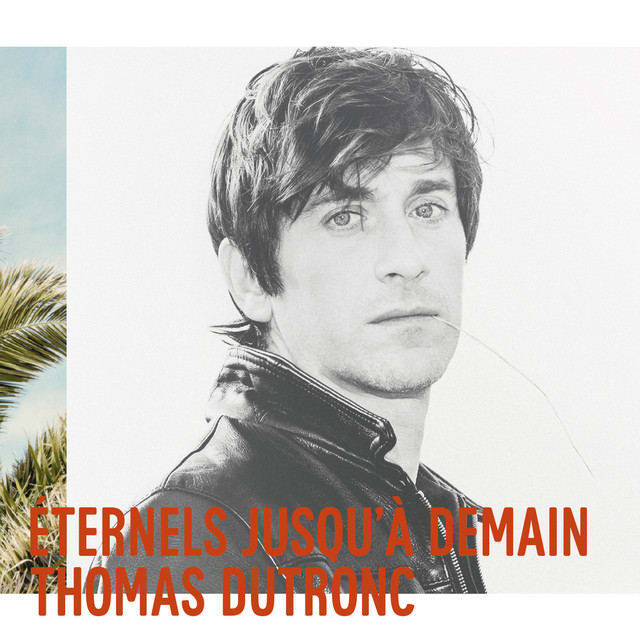 Music print | Thomas Dutronc - Eternels jusqu’à demain poster connecté