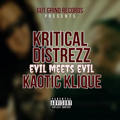 Music print | Kritical Distrezz & Kaotic Klique - Evil Meets Evil