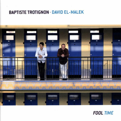 Music print | Baptiste Trotignon & David El-malek - Fool Time
