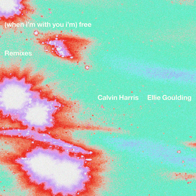 Music print | Calvin Harris & Ellie Goulding - Free (with Ellie Goulding) [Remixes] poster connecté