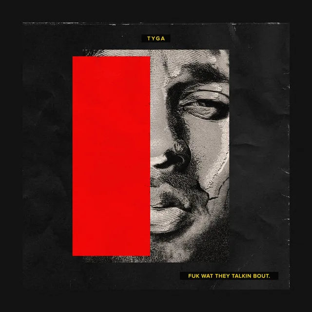 Music print | Tyga - Fuk Wat They Talkin Bout poster connecté