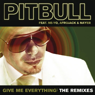 Music print | Pitbull - Give Me Everything: The Remixes