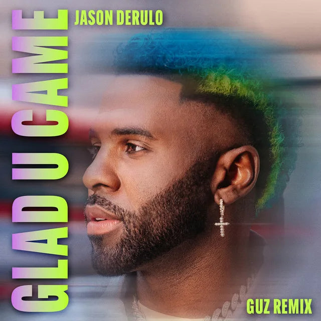Music print | Jason Derulo & Guz - Glad U Came (Guz Remix) poster connecté