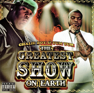 Music print | Chalie Boy & Tum Tum - Greatest Show on Earth