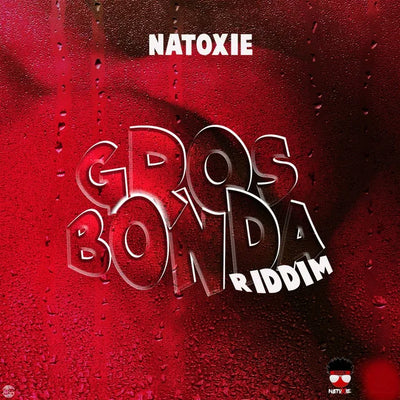 Music print | Natoxie - Gros Bonda Riddim
