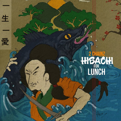 Music print | 2 Chainz - Hibachi for Lunch