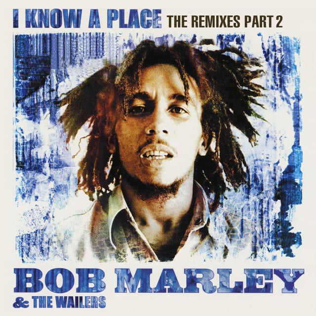 Music print | Bob Marley & The Wailers - I Know A Place: The Remixes (Pt. 2) poster connecté