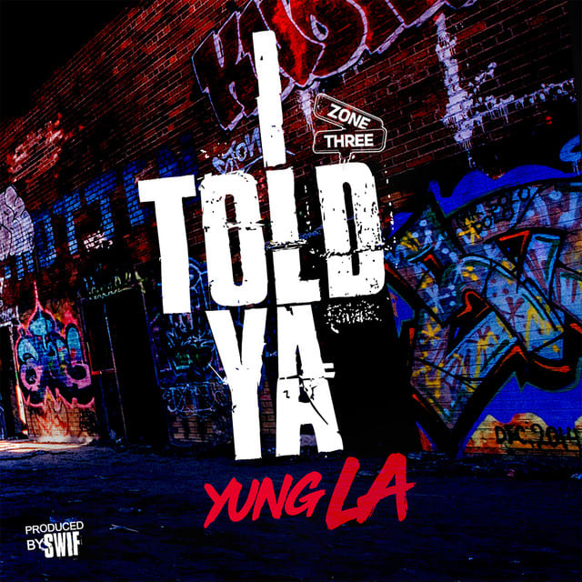 Music print | Yung L.A. - I Told Ya poster connecté