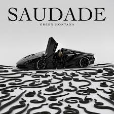 Music print | Green Montana - SAUDADE