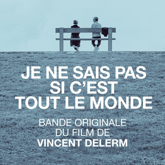 Music print | Vincent Delerm - Je ne sais pas si c'est tout le monde (Bande originale du film) poster connecté