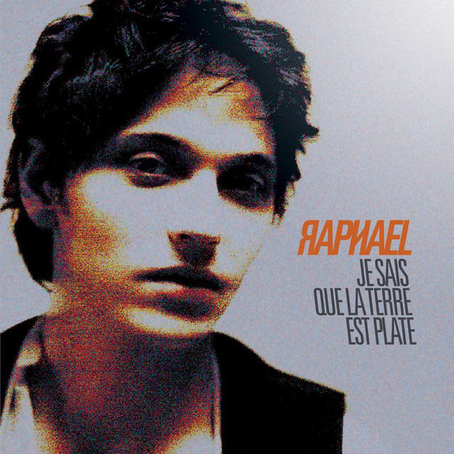 Music print | Raphaël - Je Sais Que La Terre Est Plate (Deluxe) poster connecté