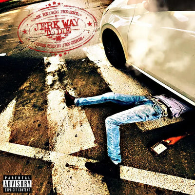Music print | Jey Chris - Jerk Way To Die