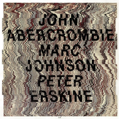 Music print | John Abercrombie & Marc Johnson & Peter Erskine - John Abercrombie / Marc Johnson / Peter Erskine