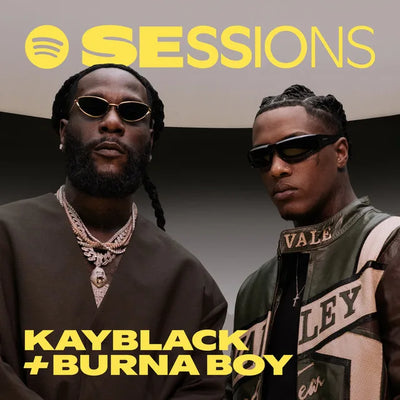 Music print | KayBlack & Burna Boy - KayBlack & Burna Boy - Spotify Sessions