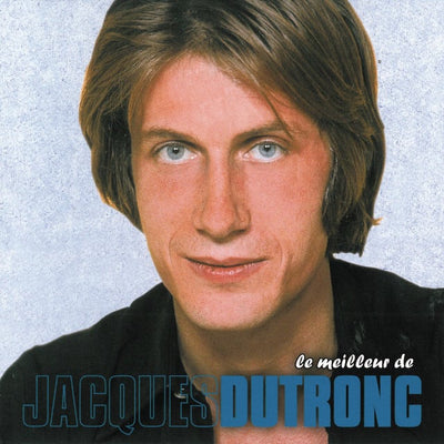 Music print | Jacques Dutronc - Le meilleur de ...