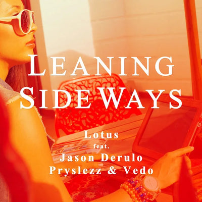 Music print | Lotus & Jason Derulo & Pryslezz & Vedo - Leaning Sideways (feat. Jason Derulo, Pryslezz, Vedo)